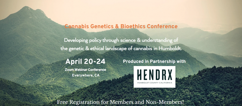 Humboldt Cannabis Genetics Bioethics Conference Opens Online 4 20 Redheaded Blackbelt