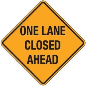 One Lane Closed Ahead sign